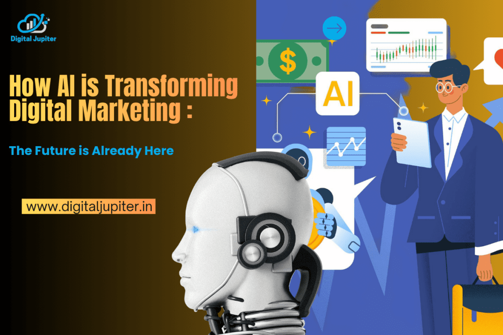 Artificial Intelligence transforming digital marketing in 2025